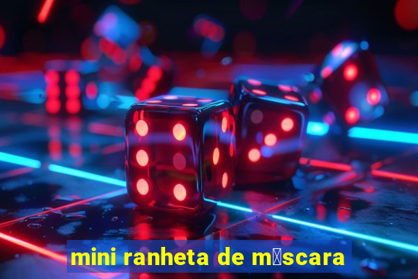 mini ranheta de m谩scara